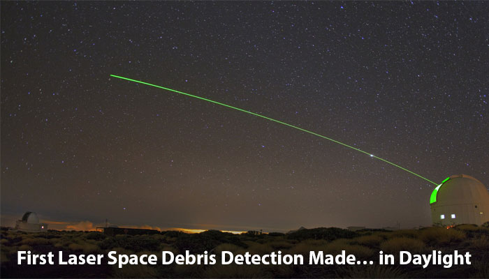 First Laser Space Debris Detection Made… in Daylight