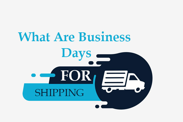 Business Days For Shipping