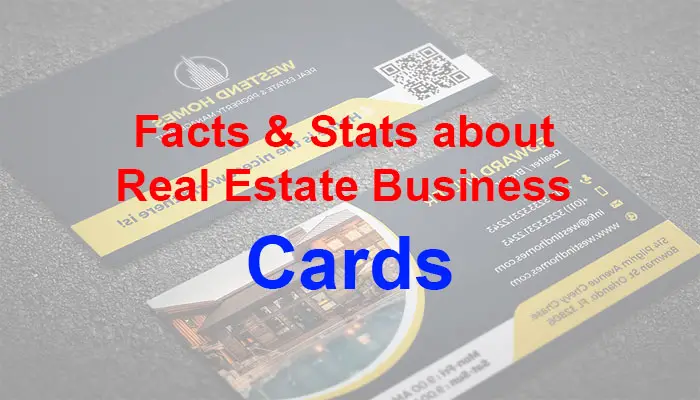 Facts & Stats about Real Estate Business Cards