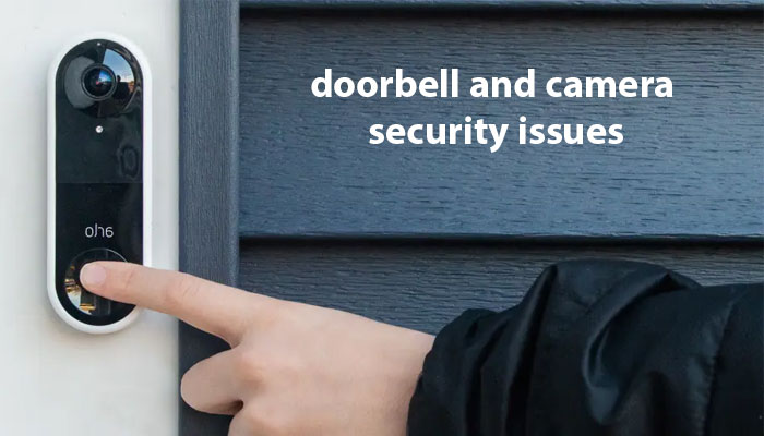 doorbell and camera security issues