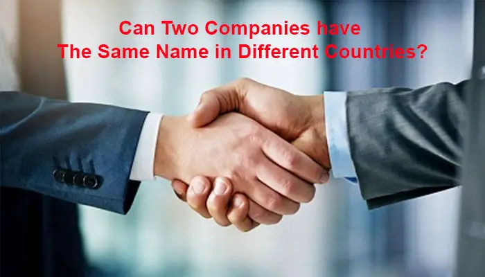 Can Two Companies have The Same Name in Different Countries?