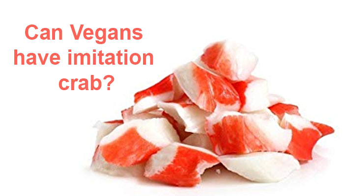 Can Vegans have imitation crab?