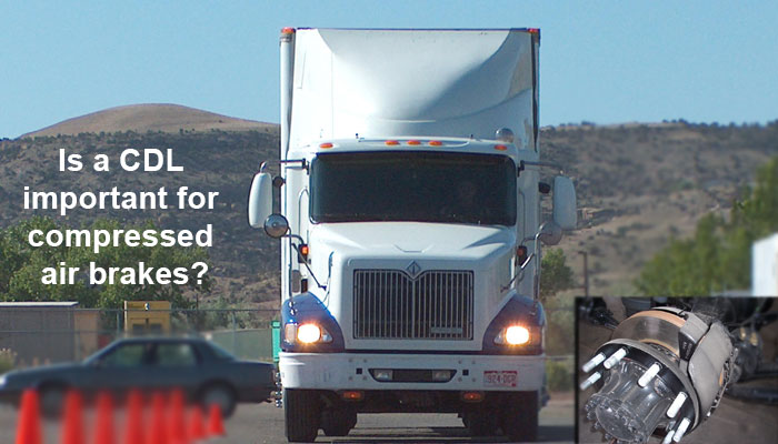Is a CDL important for compressed air brakes?