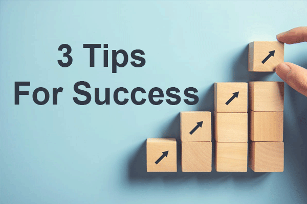 Tips For Success