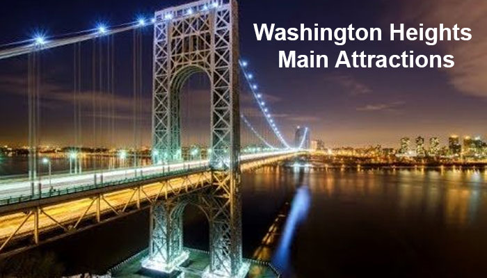 Washington Heights Main Attractions