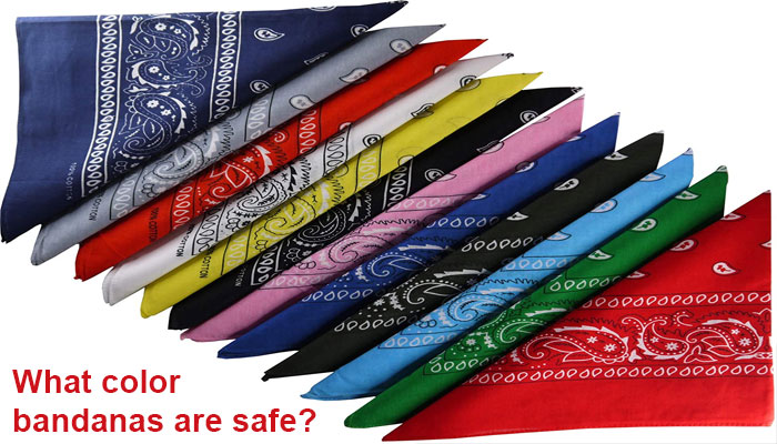 What color bandanas are safe?