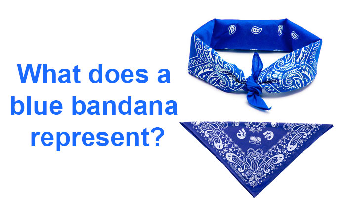 What does a blue bandana represent?