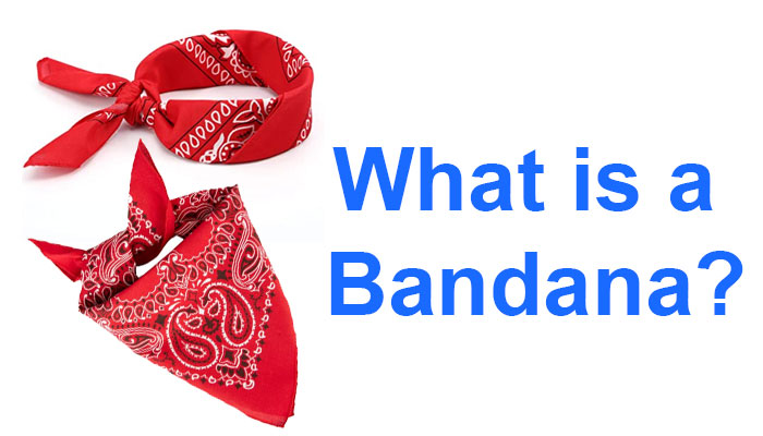 What is a Bandana?
