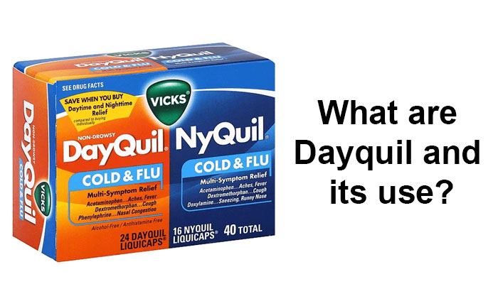 What are Dayquil and its use?