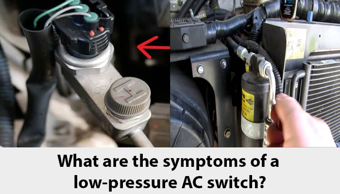 What are the symptoms of a low-pressure AC switch?