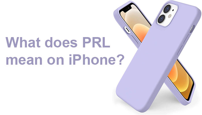 What does PRL mean on iPhone?