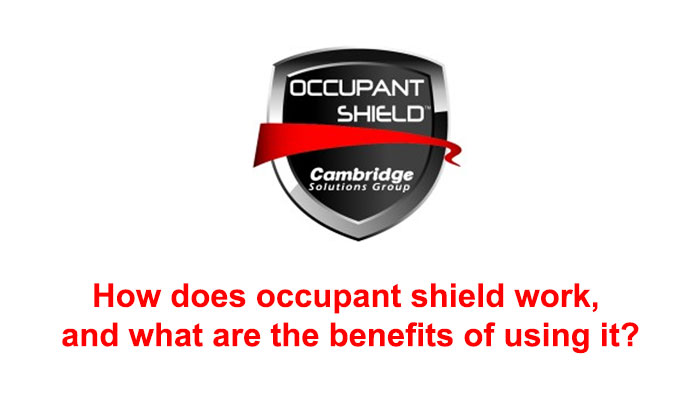 How does occupant shield work, and what are the benefits of using it?