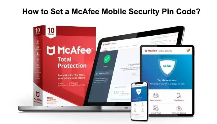 How to Set a McAfee Mobile Security Pin Code?