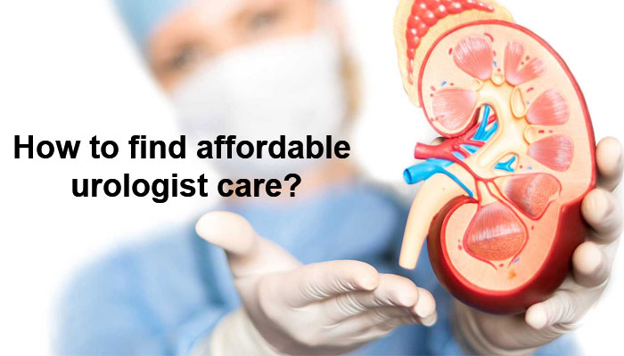 How to find affordable urologist care?