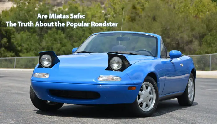 Are Miatas Safe