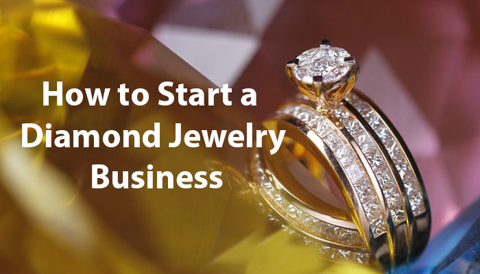 How to Start a Diamond Jewelry Business: Tips and Tricks
