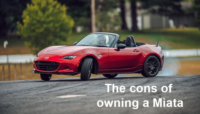 The cons of owning a Miata