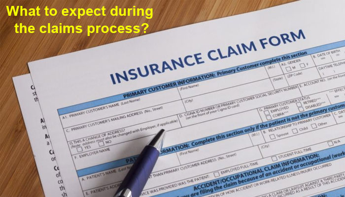 What to expect during the claims process?