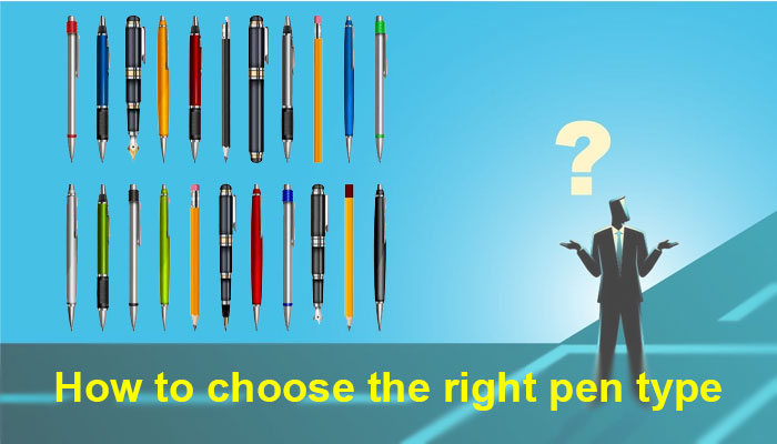 How to choose the right pen type