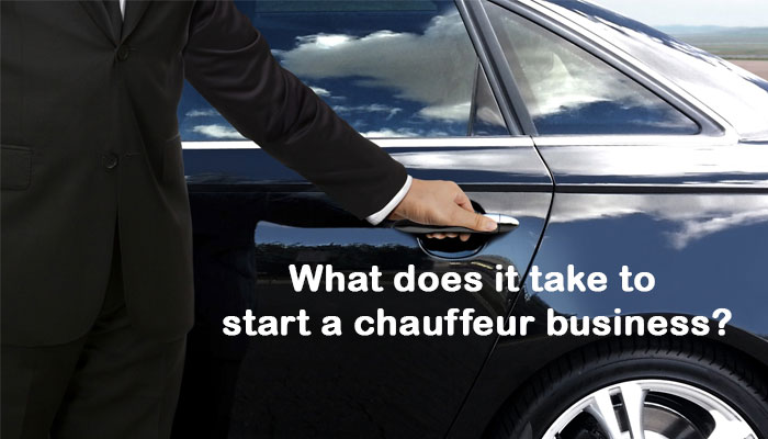 What does it take to start a chauffeur business?