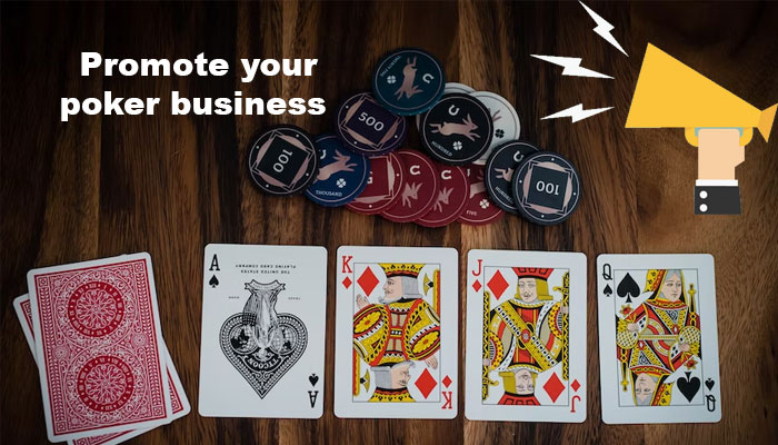 Promote your poker business