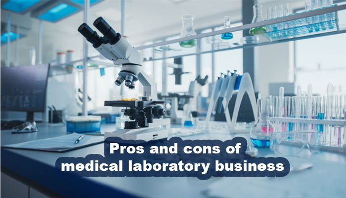 Pros and cons of medical laboratory business