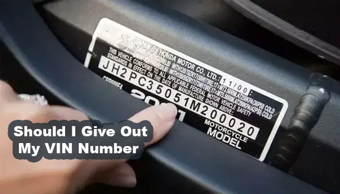 Should I Give Out My VIN Number?