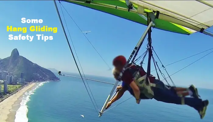 Some Hang Gliding Safety Tips