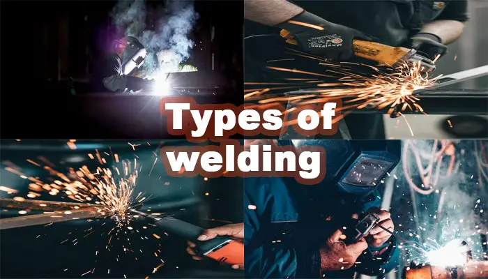 Types of welding