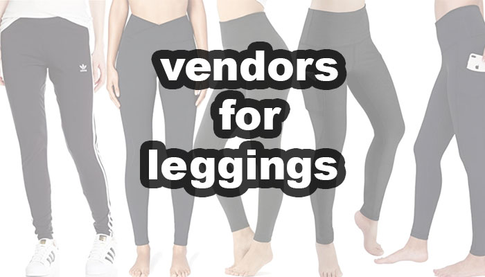 vendors for leggings